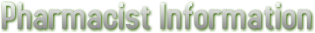 Pharmacist Information Pharmacist Information